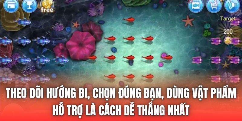 Theo dõi hướng đi, chọn đúng đạn, dùng vật phẩm hỗ trợ là cách dễ thắng nhất